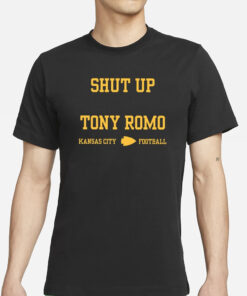 Shut Up Tony Romo Kansas City Football T-Shirts