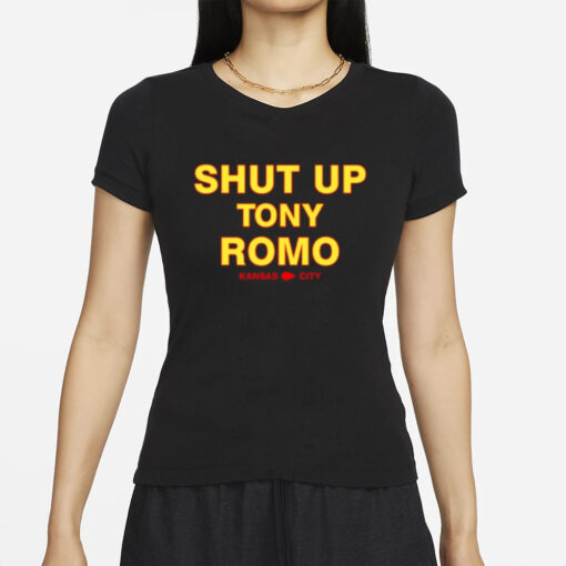 Shut Up Tony Romo Kansas City T-Shirts