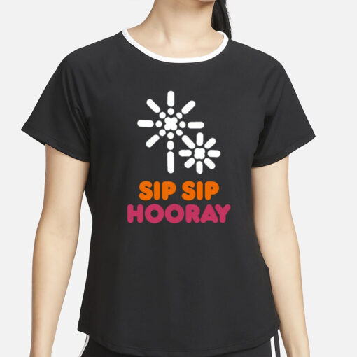 Sip Sip Hooray Dunkin'​ T-Shirt2