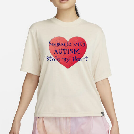 Someone With Autism Stole My Heart T-Shirt2