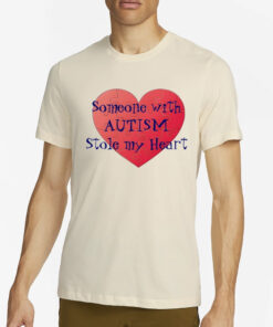 Someone With Autism Stole My Heart T-Shirt4