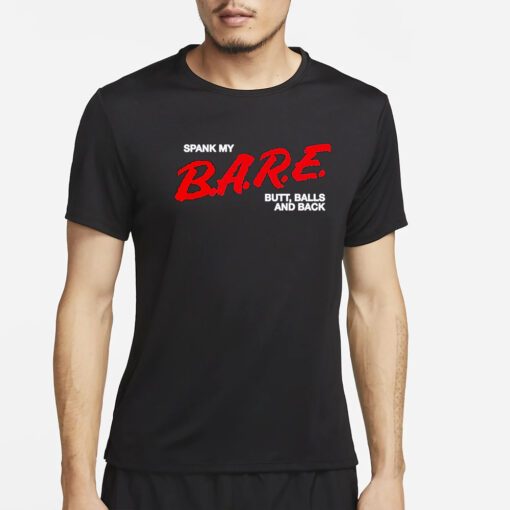 Spank My Bare Butt Balls And Back T-Shirt4