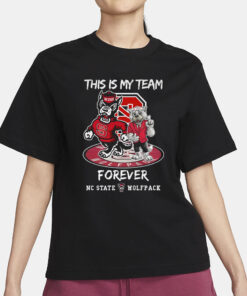 State Wolfpack This Is My Team Forever T-Shirt1