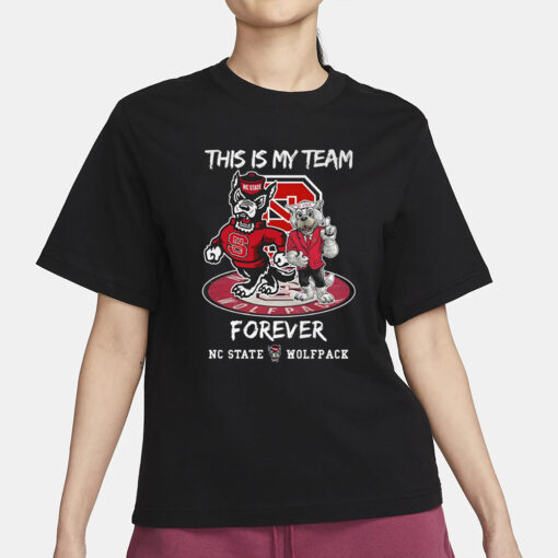 State Wolfpack This Is My Team Forever T-Shirt1