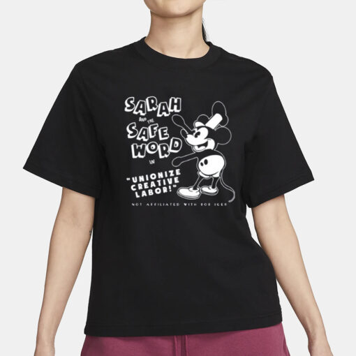 Steamboat Sarah And The Safe Word In Unionize Creative Labor T-Shirt1