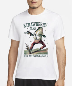 Strawberry Jams But My Glock Don’t Frog With Gun 2024 T-Shirts