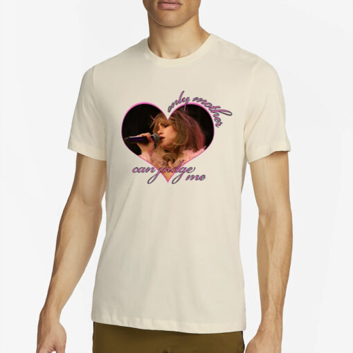 Sukiwaterhouse Only Mother Can Judge Me T-Shirt2