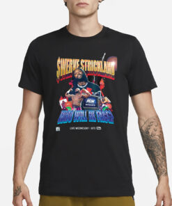 Swerve Strickland Who Will He Face T-Shirt1