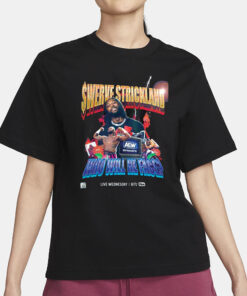 Swerve Strickland Who Will He Face T-Shirt3