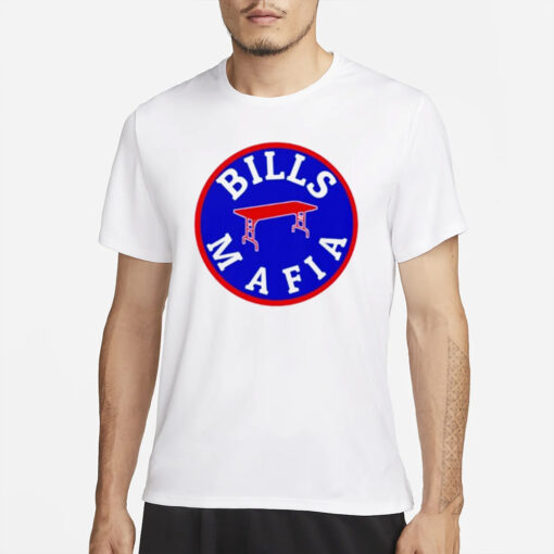 Table Bills Mafia T-Shirt