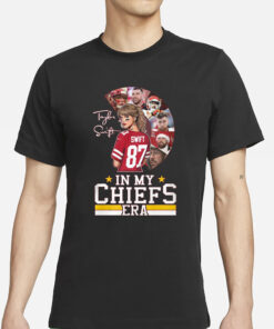 Taylor In My Chiefs Era T-Shirt