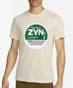 Ted Kac-Zynski T-Shirt2