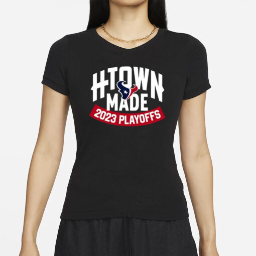 Texans H-Town Made 2023 Playoffs T-Shirts