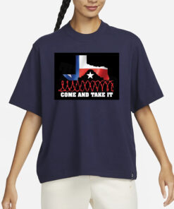 Texas And Take It T-Shirt