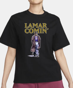 The Hottest Lamar Lamar Comin' T-Shirt1