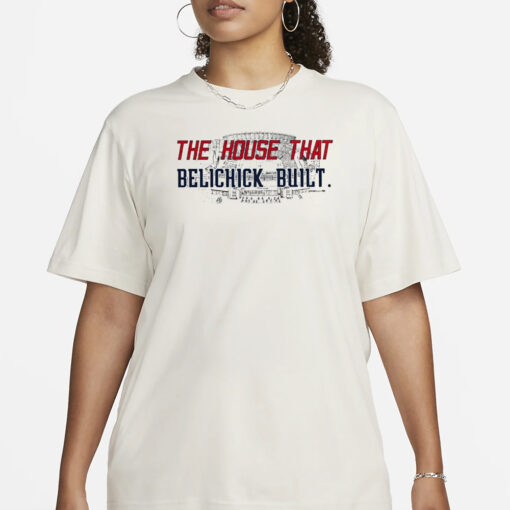 The House That Belichick Built T-Shirt3