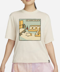 Titsay You Deserve Slow Days T-Shirt4