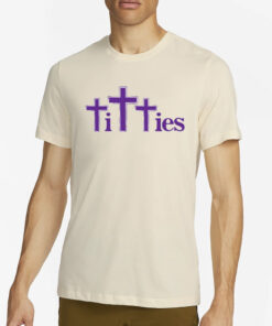 Titties T-Shirt4