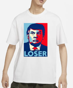 Trump Loser Hope T-Shirts