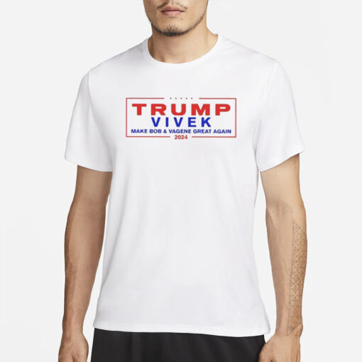 Trump Vivek Make Bob and Vagene Great Again 2024 Shirt