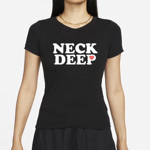 Valantines Neck Deep I Really Like Who You Care Dumbstruck Dumbfuck T-Shirt