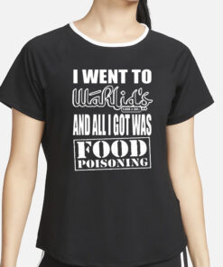 Wahlid Mohammad I Went To Wahlid’s And All I Got Was Food Poisoning T-Shirt4