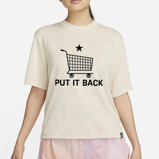 Wbsapparel Put It Back T-Shirt2