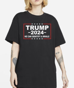 Weisselbergers Trump 2024 He Can Identify A Whale T-Shirt