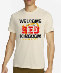 Welcome To The Red Kingdom Kansas City Chiefs T-Shirt4