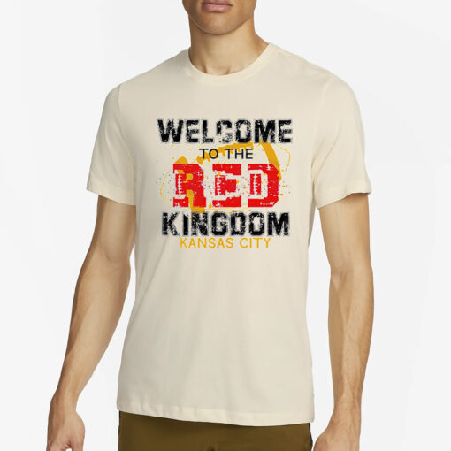 Welcome To The Red Kingdom Kansas City Chiefs T-Shirt4