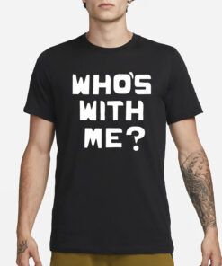 Who’s With Me W. Kamau Bell T-Shirt1