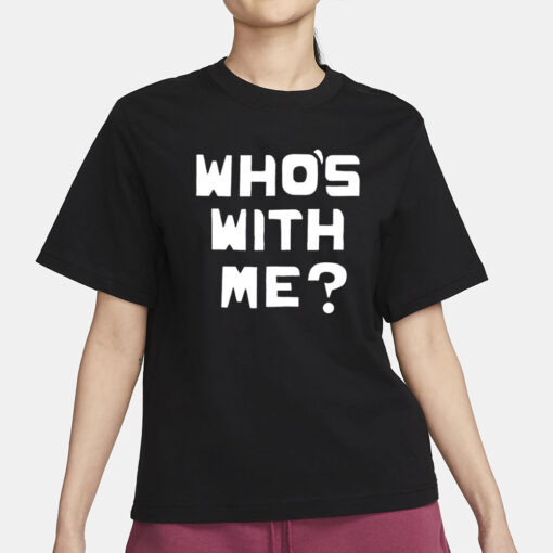 Who’s With Me W. Kamau Bell T-Shirt3