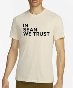 Xileapparel In Sean We Trust Sean Strickland 1991 T-Shirt4