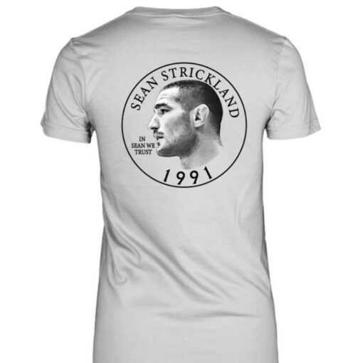 Xileapparel In Sean We Trust Sean Strickland 1991 T-Shirt5