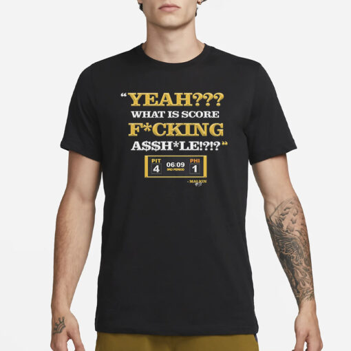 Yeah What Is Score Fucking T-Shirt1