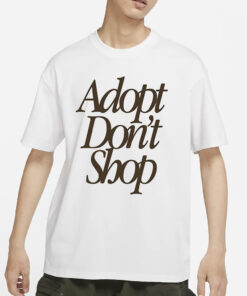 Adopt Dont Shop Barstools T-Shirt