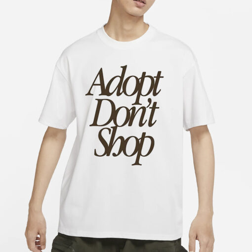 Adopt Dont Shop Barstools T-Shirt