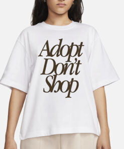 Adopt Dont Shop Barstools T-Shirts