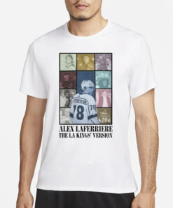 Alex Laferriere The La Kings Version #78 Taylor's Version T Shirt3