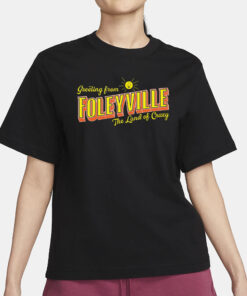 Are You Garbage Greetings From Foleyville The Land Of Crazy T-Shirt3