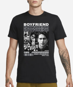 Boyfriend Enzo Vogrincic Since 1993 T-Shirt3