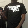 Chicago Hates You T-Shirt