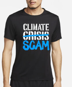 Climate Crisis Scam T-Shirt2