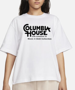 Columbia House Life Lessons In Music And Debt Collection T-ShirtS