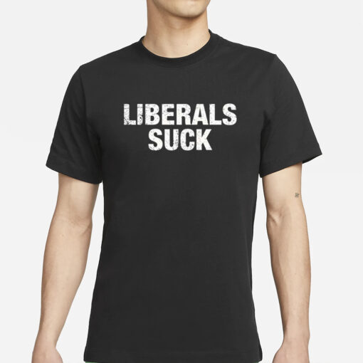 Dan Bongino Liberals Suck T-Shirt