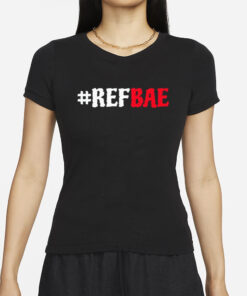 Daphanie Lashaunn Wearing Ref Bae The Whole Ref'n Show T-Shirts1