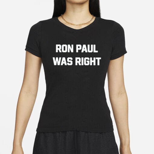 Dave Smith Ron Paul Was Right T-Shirt