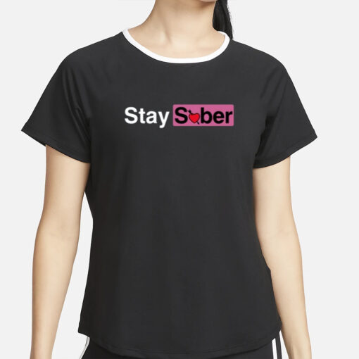 Daydrian Harding Stay Sober Valentine's T Shirt5