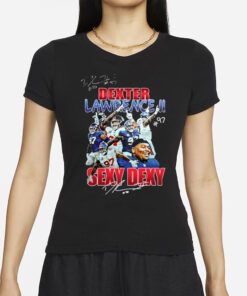 Dexter Lawrence Ii #97 Sexy Dexy T-Shirtss