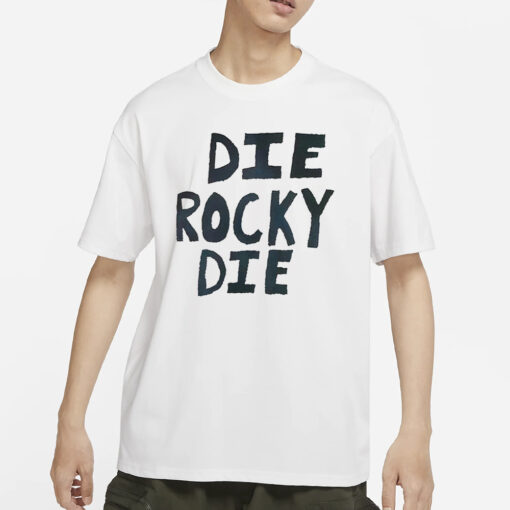 Die Rocky Die T-Shirt